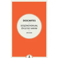 Düşünüyorum, Öyleyse Varım - Descartes - Zeplin Kitap