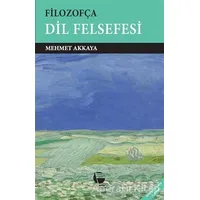 Filozofça - Dil Felsefesi - Mehmet Akkaya - Belge Yayınları