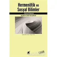 Hermenötik ve Sosyal Bilimler - Zygmunt Bauman - Ayrıntı Yayınları