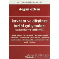 Kavram ve Düşünce Tarihi Çalışmaları Kavramlar ve Tarihleri 2 - Doğan Özlem - İnkılap Kitabevi