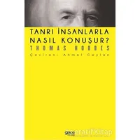 Tanrı İnsanlarla Nasıl Konuşur ? - Thomas Hobbes - Gece Kitaplığı