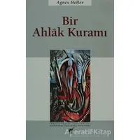 Bir Ahlak Kuramı - Agnes Heller - Ayrıntı Yayınları