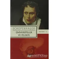 Üniversiteler ve Felsefe - Arthur Schopenhauer - Say Yayınları