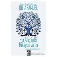 Her Ailenin Bir Hikayesi Vardır - Julia Samuel - Eksik Parça Yayınları