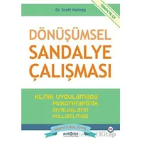 Dönüşümsel Sandalye Çalışması - Scott Kellogg - Psikonet Yayınları