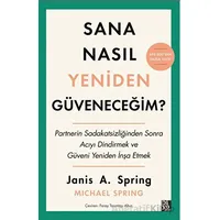 Sana Nasıl Yeniden Güveneceğim? - Janis A. Spring - Diyojen Yayıncılık