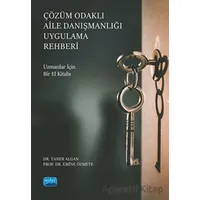 Çözüm Odaklı Aile Danışmanlığı Uygulama Rehberi - Taner Algan - Nobel Akademik Yayıncılık