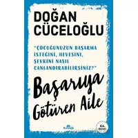 Başarıya Götüren Aile - Doğan Cüceloğlu - Kronik Kitap