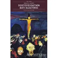 Dostoyevskinin Batı Eleştirisi - Bruce Ward - İthaki Yayınları