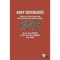 Aday Sosyolojisi - Onur Akçakaya - Gazi Kitabevi