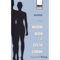 Modern Beden ve Estetik Cerrahi - Orhan Bingöl - Eğitim Yayınevi - Bilimsel Eserler