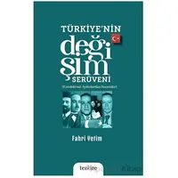 Türkiye’nin Değişim Serüveni (Entelektüel – Aydınlardan Seçmeler) - Fahri Yetim - Tezkire