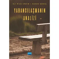 Yabancılaşmanın Analizi - Hasan Güneş - Nobel Akademik Yayıncılık