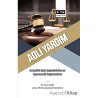 Adli Yardım - Gülşah Şükran Kale - Eğitim Yayınevi - Bilimsel Eserler