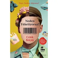 Neden Tüketiyoruz? - Cenk Koçaş - Doğan Kitap