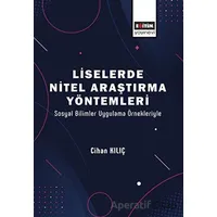 Liselerde Nitel Araştırma Yöntemleri - Cihan Kılıç - Eğitim Yayınevi - Bilimsel Eserler