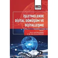 İşletmelerde Dijital Dönüşüm ve Dijitalleşme