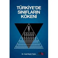 Türkiye’de Sınıfların Kökeni - Vasfi Nadir Tekin - Sancı Yayınları