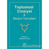 Toplumsal Cinsiyet Ve Medya Temsilleri - Kolektif - Heyamola Yayınları