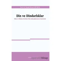 Din ve Dindarlıklar - Namık Kemal Okumuş - Ankara Okulu Yayınları