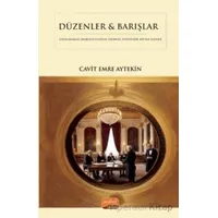 Düzenler & Barışlar - Diplomatik Arabuluculuğun Tarihsel Sosyolojik Bir İncelemesi