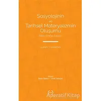 Sosyolojinin ve Tarihsel Materyalizmin Oluşumu - Göran Therborn - Islık Yayınları