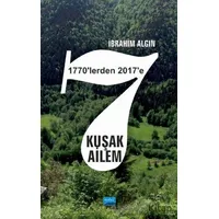 7 Kuşak Ailem (1770lerden 2017ye) - İbrahim Algın - Nobel Akademik Yayıncılık