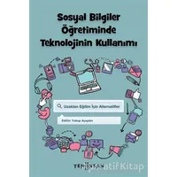 Sosyal Bilgiler Öğretiminde Teknolojinin Kullanımı - Özcan Erkan Akgün - Yeni İnsan Yayınevi