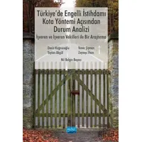 Türkiyede Engelli İstihdamı, Kota Yöntemi Açısından Durum Analizi: İşveren ve İşveren Vekilleri ile