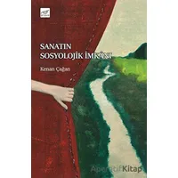 Sanatın Sosyolojik İmkanı - Kenan Çağan - Pruva Yayınları