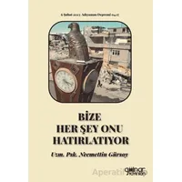 Bize Her Şey Onu Hatırlatıyor - Necmettin Gürsoy - Gülnar Yayınları