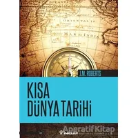 Kısa Dünya Tarihi - J. M. Roberts - İnkılap Kitabevi