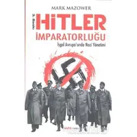 Hitler İmparatorluğu - Mark Mazower - Alfa Yayınları