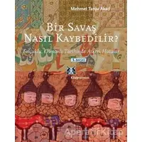 Bir Savaş Nasıl Kaybedilir ? - Mehmet Tanju Akad - Kitap Yayınevi