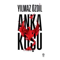 Anka Kuşu - Yılmaz Özdil - Sia Kitap