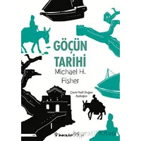 Göçün Tarihi - Michael H. Fisher - İnkılap Kitabevi