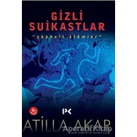 Gizli Suikastlar - Atilla Akar - Profil Kitap