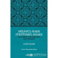 Mizanü’l-Hakk Fi İhtiyari’l-Ehakk - Katip Çelebi - Yeditepe Yayınevi