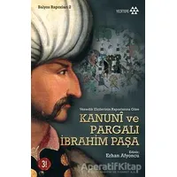 Kanuni ve Pargalı İbrahim Paşa - Komisyon - Yeditepe Yayınevi