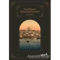 Seyyahların Aynasında İstanbul - Ümit Meriç - Albaraka Yayınları