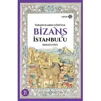 Bizans İstanbulu - Semavi Eyice - Yeditepe Yayınevi