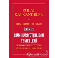 İkinci Cumhuriyetçiliğin Temelleri - Zülal Kalkandelen - Kırmızı Kedi Yayınevi