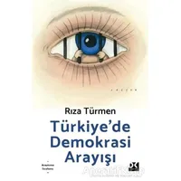 Türkiye’de Demokrasi Arayışı - Rıza Türmen - Doğan Kitap