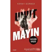 Unutmayın - Koray Gürbüz - Kırmızı Kedi Yayınevi