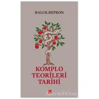 Komplo Teorileri Tarihi - Haluk Hepkon - Kırmızı Kedi Yayınevi