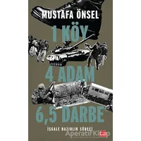 1 Köy 4 Adam 6,5 Darbe - Mustafa Önsel - Kırmızı Kedi Yayınevi