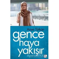 Gence Haya Yakışır - Asiye Türkan - Az Kitap