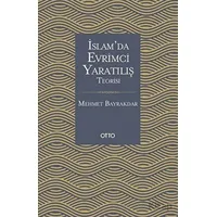 İslamda Evrimci Yaratılış Teorisi - Mehmet Bayrakdar - Otto Yayınları