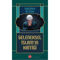 Geleneksel İslam’ın Kritiği - Mustafa Öztürk - Kırmızı Kedi Yayınevi