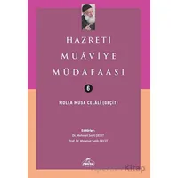 Hazreti Muaviye Müdafaası - Molla Musa Celali - Ravza Yayınları